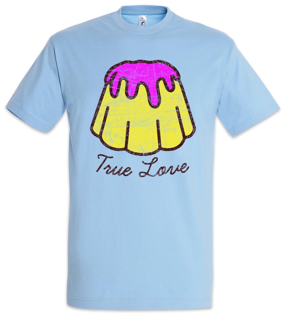 True Love Pudding T-Shirt Fun Baker Bakery Confectioner Addicted Addiction M