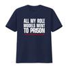 All My Role Models Went To Prison T Shirt Jesus Paul Joseph Daniel Peter John Crewneck  Fashion Print Streetwear vintage Soft