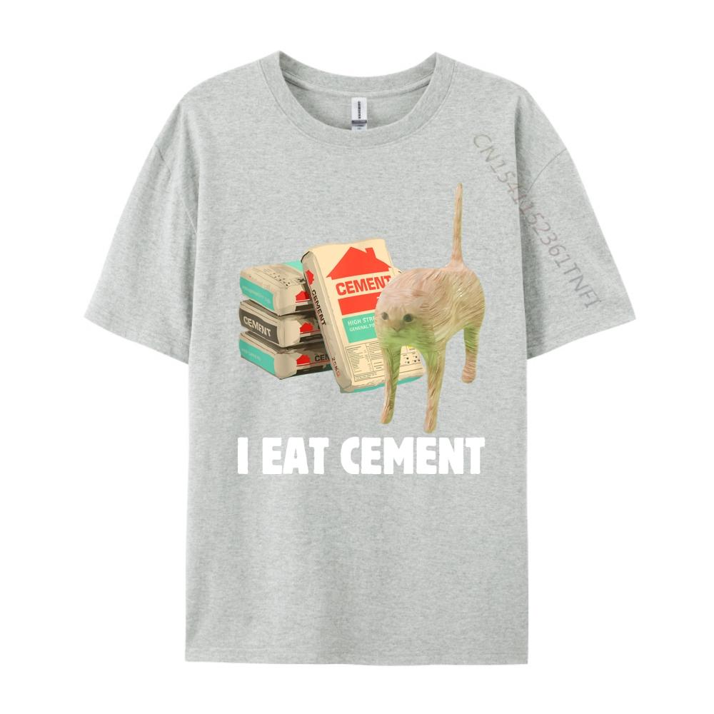 I Eat Cement Funny Cat Meme Internet Memes Humorous Joke Pun Free Shippping Clothes Mens TShirts Mardi Gras