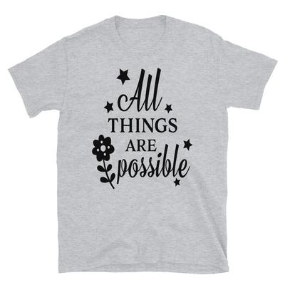 All Things Are Possible God Religious T-Shirt