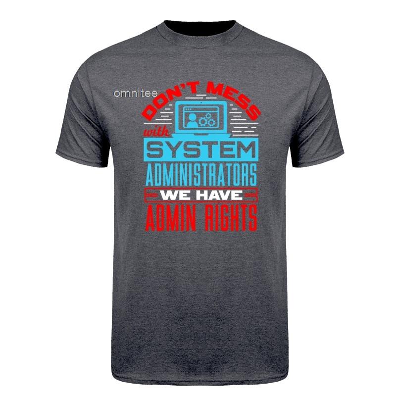 New Cool System Administrator Sys Admin SysAdmin T Shirt Streetwear Short Sleeve Computer Programmer Gifts Tshirt Tops HJ118