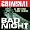 Criminal Volume 4 Bad Night New  Edition by Ed Brubaker Paperback Book 9781534374003