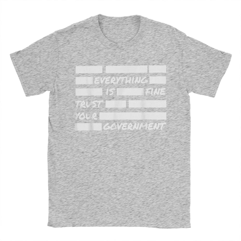 Unisex Everything Is Fine Trust Your Governunisext T Shirts Cotton Tops Novelty Short Sleeve Crew Neck Tee Graphic T Shirts