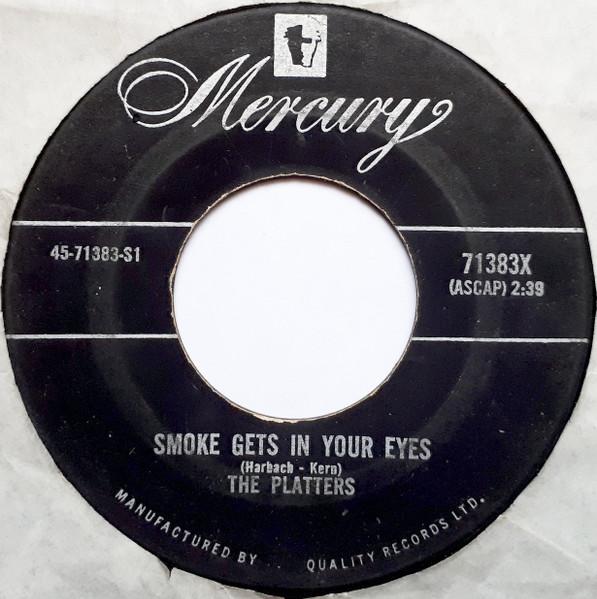 

7inch Record PLATTERS - Smoke Gets In Your Eyes 71383X Mercury 1958 Canada Rock Used