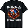 We The People 250 Years of Freedom 1776 2026 T-Shirt