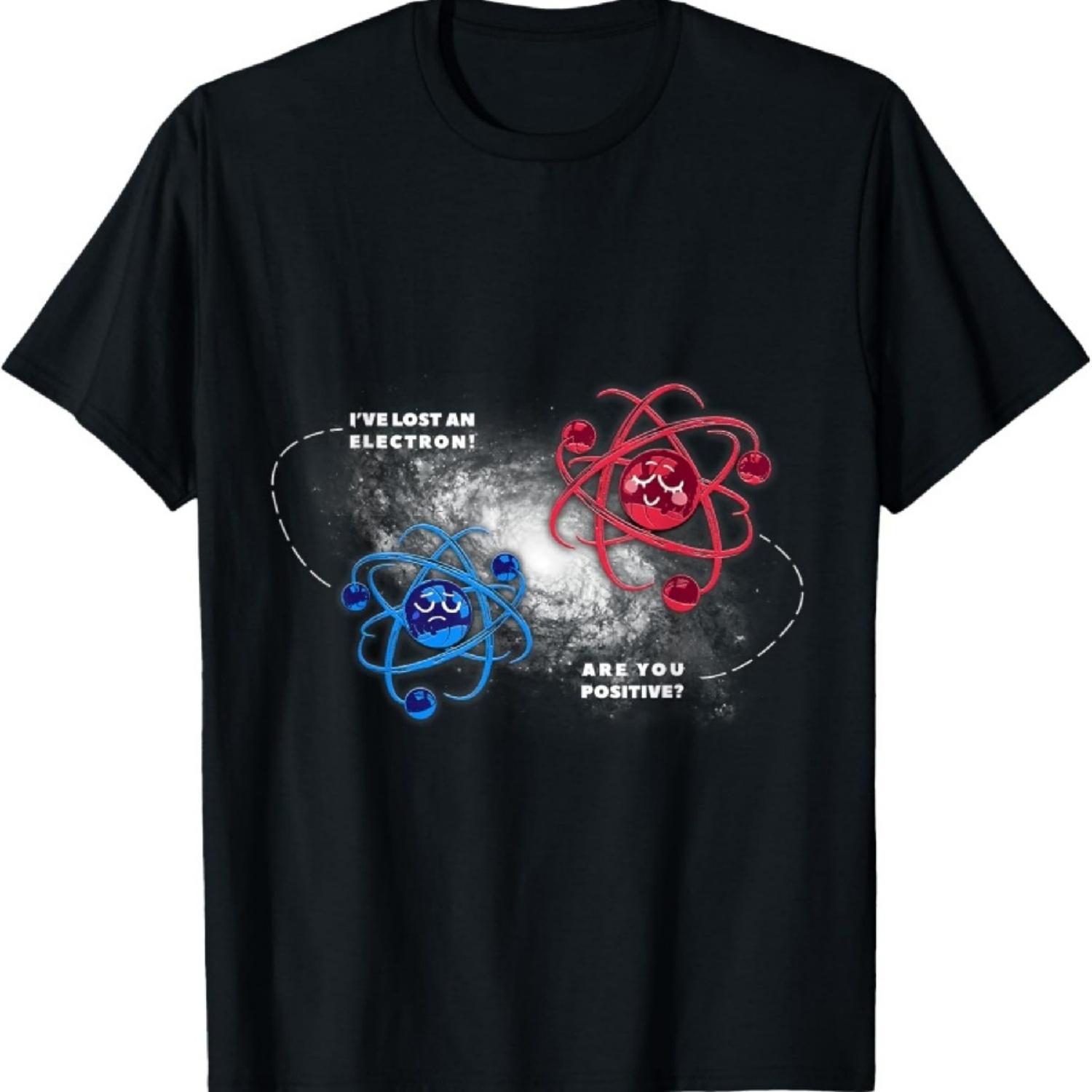 Physics Chemistry Lost Electron Are You Positive T-Shirt XXXXXL чёрный