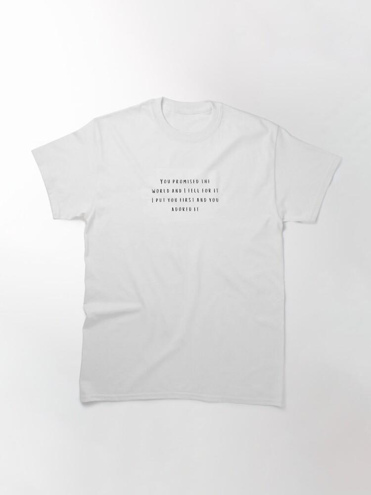 You Promised The World and I Fell For It - Selena Gomez RARE lyrics Classic T-Shirt