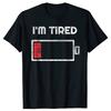 Low Battery Im Tired Graphic T-shirt