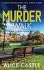 Kniha The Murder Walk : A Totally Unputdownable Cozy Murder Mystery : 5