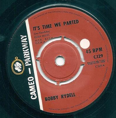 7inch Record BOBBY RYDELL - It's Time We Parted C129 CAMEO PARKWAY 1963 UK Rock Used