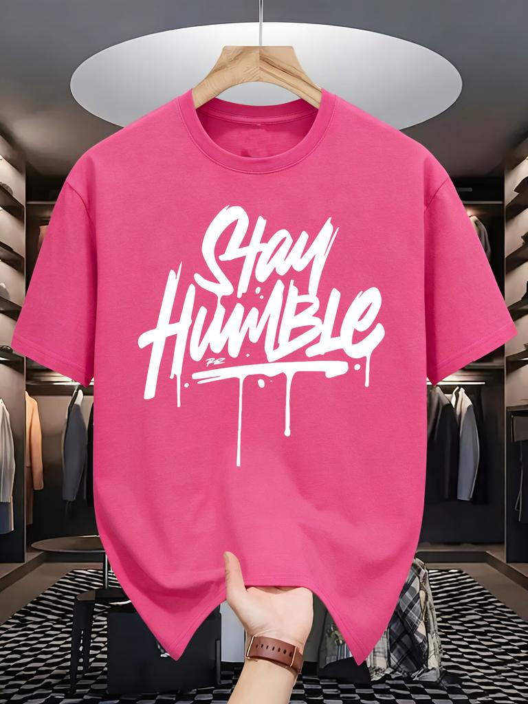 Stay Humble Eyecatching Printing Unisex T Shirts Hip Hop Oneck Short Sleeve Casual Cotton Retro Tee Unisex Fashion Clothing