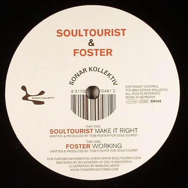 

12inch Record SOULTOURIST FOSTER Make It Right Working SK048 Sonar Kollektiv 2005 Germany Dance Electronica Used