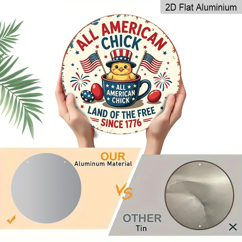 2D Flat, 1pc Round Aluminum "All American Chick" Patriotic Sign, Cute Cartoon Chick & American Flag Metal Wall Art, "Land of The Free Since 1776