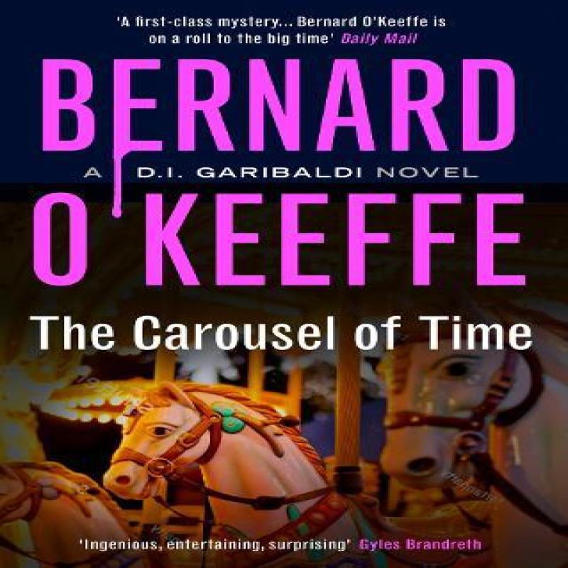 The Carousel of Time by Bernard OKeeffe Paperback Book 9781068684494