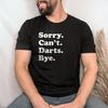 Funny Darts T Shirt Dart For Unisex Or Unisex I Love Sarcastic Vintage Versatile Breathable Graphic Homme Soft Streetwear