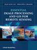 Kniha Essential Image Processing and GIS for Remote Sensing