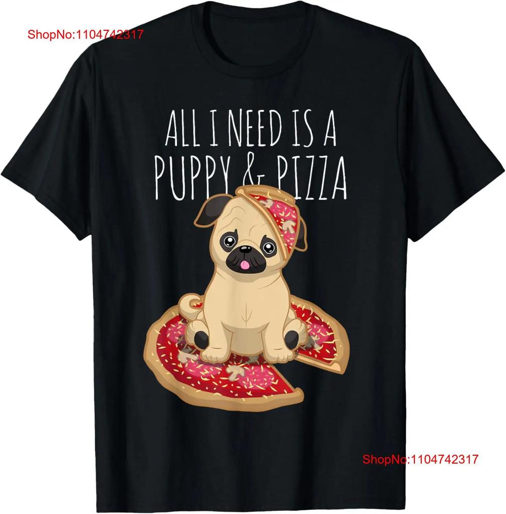 All i need is a Puppy Pizza Cute Pug T shirt dog lover vintage Washed Comfortable Unisex designer clothes streetwear Casual