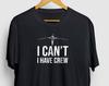 Funny Rowing T-Shirt: I Can't I Have Crew - Unisex Tee