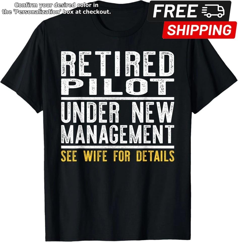 Funny Retirement Pilot Men Dad Retiring Party Humor Gift Unisex TShirt Unisex T-Shirt S