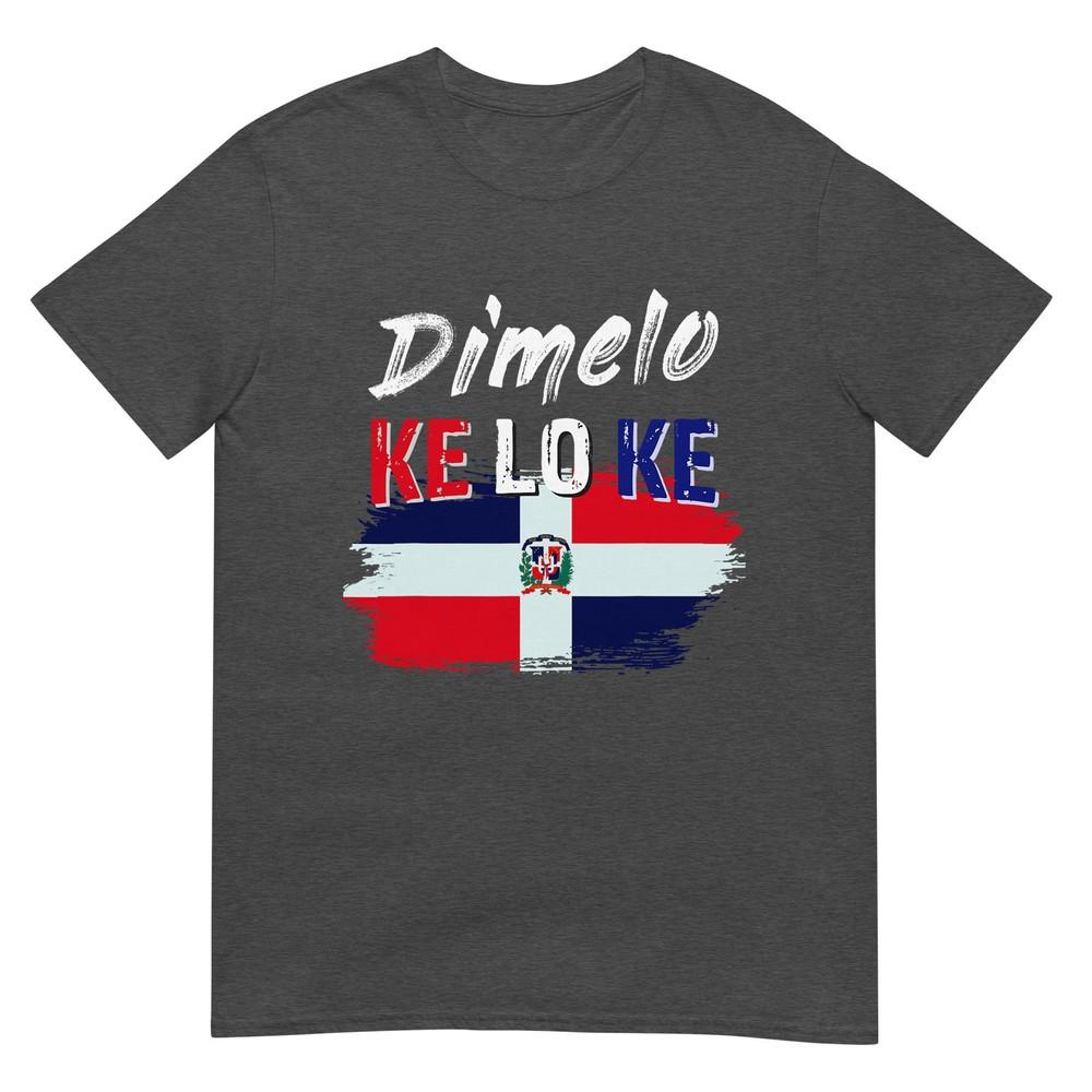 Dimelo Ke Lo Ke Dominican Republic Flag Tshirt Small