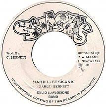 

7inch Record CHARLES BENNETT SOLID EXPLOSION B Hard Life Skank NONE Shacks Jamaica Reggae Ska Dub Used