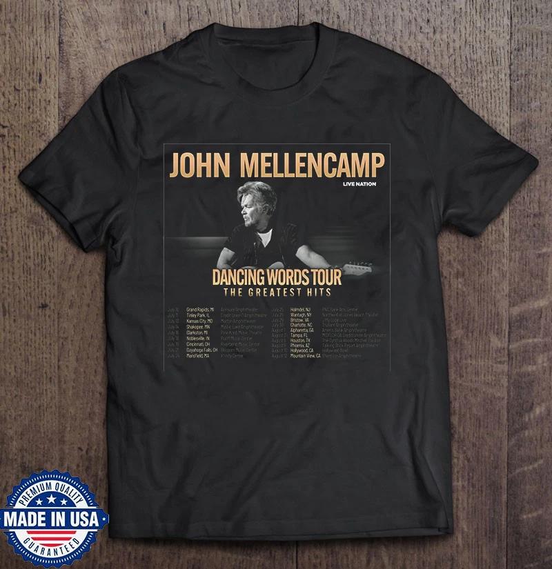 John Mellencamp Dancing Words Tour 26 The Greatest Hits T Shirt Full Size S-5XL S