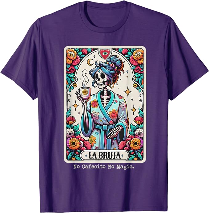 Die Hexe Nein Kaffee Nein Magie Skelett Damen T-Shirt Kaffeeliebhaber Lebensstil Grafik T-Shirt Lustig Mexiko Flaggen Druck Hispanic Outfit