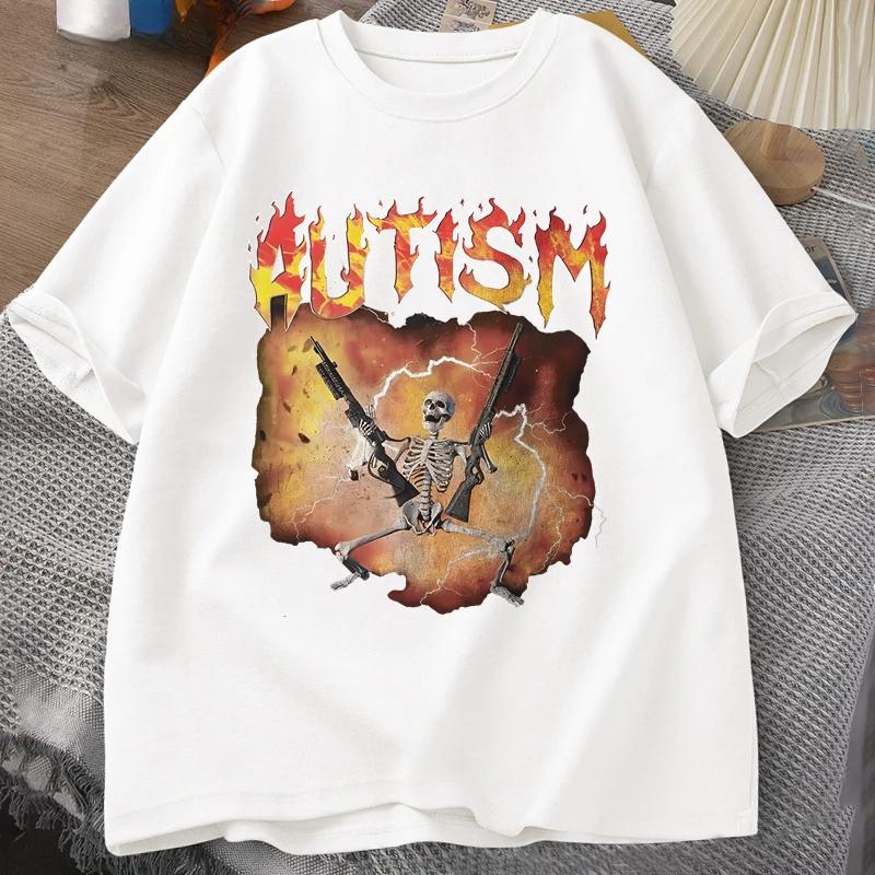 Autistic Funny Skeleton T-Shirt Women Autism Meme Graphic T Shirts Harajuku Fashion Vintage T Shirt Unisex Streetwear