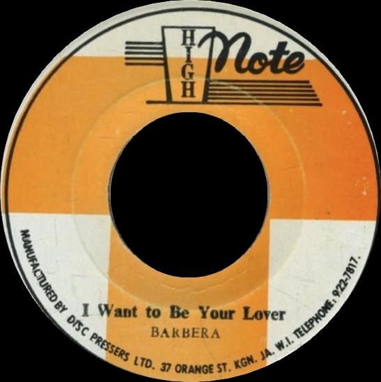 

7inch Record BARBERA I Want To Be Your Lover NONE High Note Jamaica Reggae Ska Dub Used