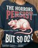 The Horrors Persist But So Do I Rat Comfort Colors® Tshirt, 90S Graphic Funny Tees, Faded Sweater, Y2K Streetwear Meme Tanktop,