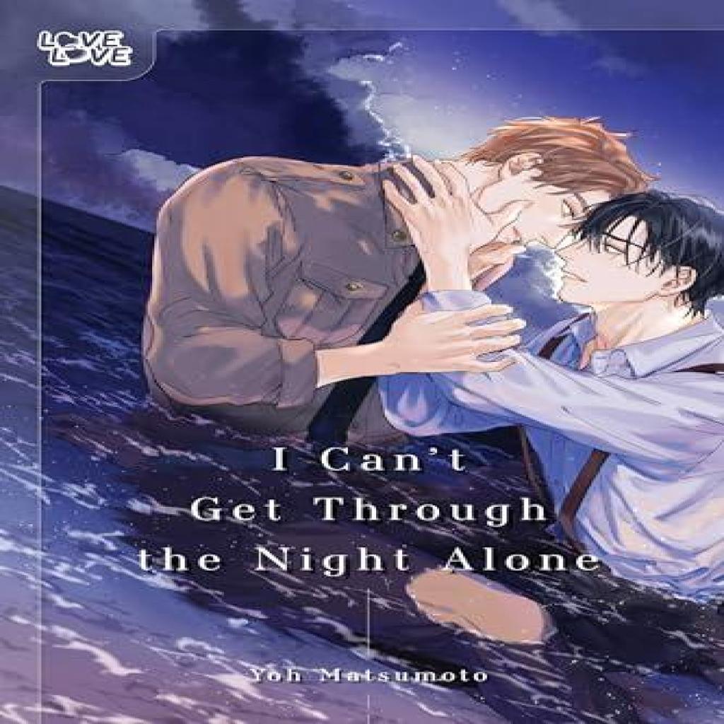 I Cant Get Through the Night Alone by Yoh Matsumoto Paperback Book 9781427881304