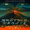 Brother Bronte by Fernando A. Flores Hardback Book 9780374604165