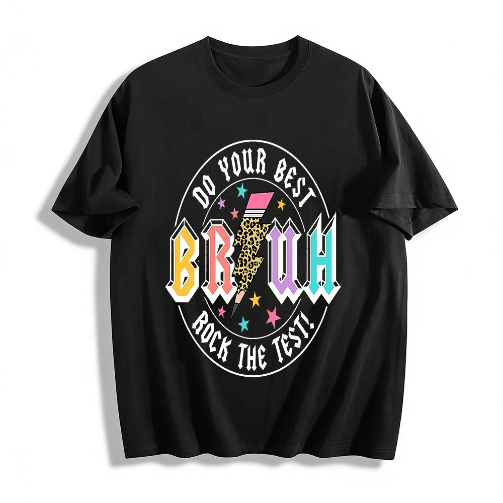 

Do Your Best Rock The Test Bruh Leopard Print Pencil Tee Pure cotton T-shirt XXS