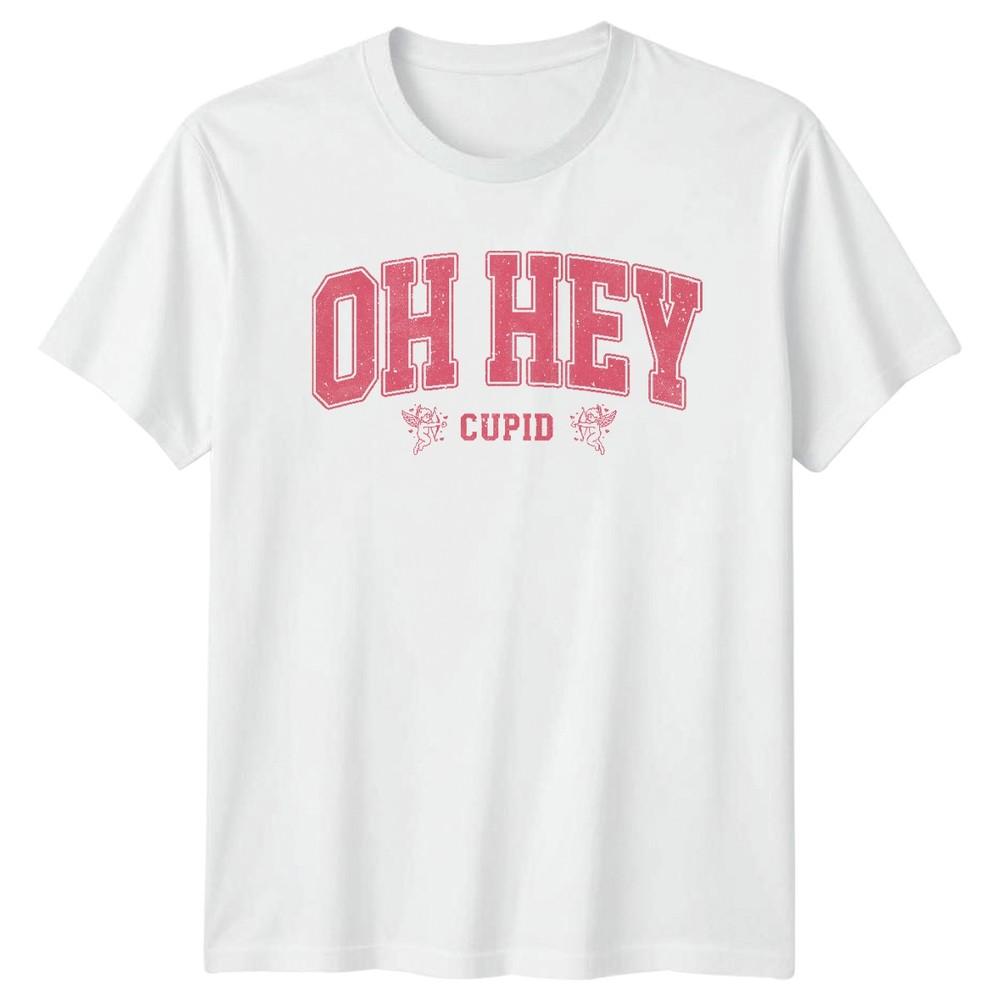 Oh Hey Cupid Valentines Day Holidays Unisexs TShirt Unisexs Tee Graphic Unisex S