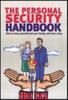The The Personal Security Handbook : How To Keep Yourself and Your Family Safe From Crime Book