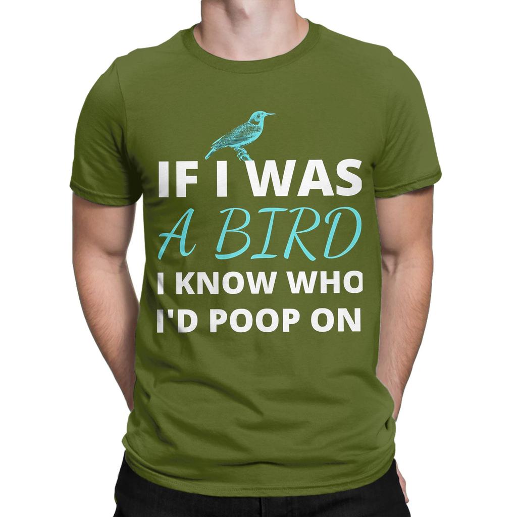 Who Id Poop Funny 100 Cotton Tshirt If I Was A Bird Tops Tees For Unisex