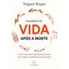 Book, Talking About Life After Death - by Wagner Borges