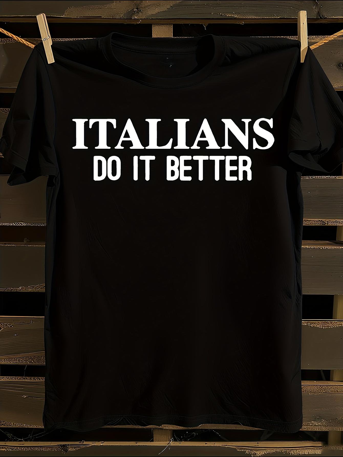 s Italians Do It Better Italian Flag White Text T-shirt XXXXL