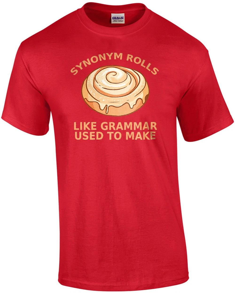 Synonym Rolls - Like Grammar Used To Make - Funny Food Pun T-Shirt M