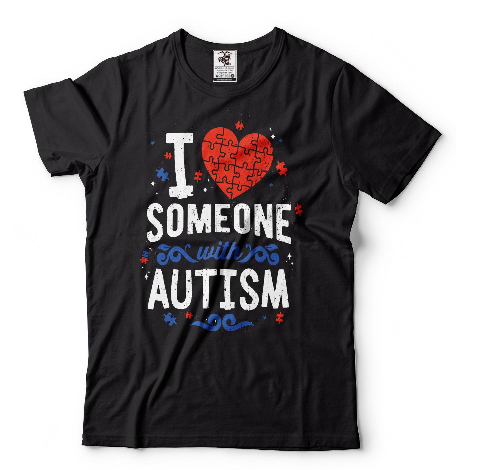I Love Someone With Autism T-Shirt: Autism Awareness Tee 3XL