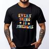 Everything Awesome For The Eternal Optimist Grey Shirt Graphic Tee Mens T Shirt Man Tops Tees Mardi Gras