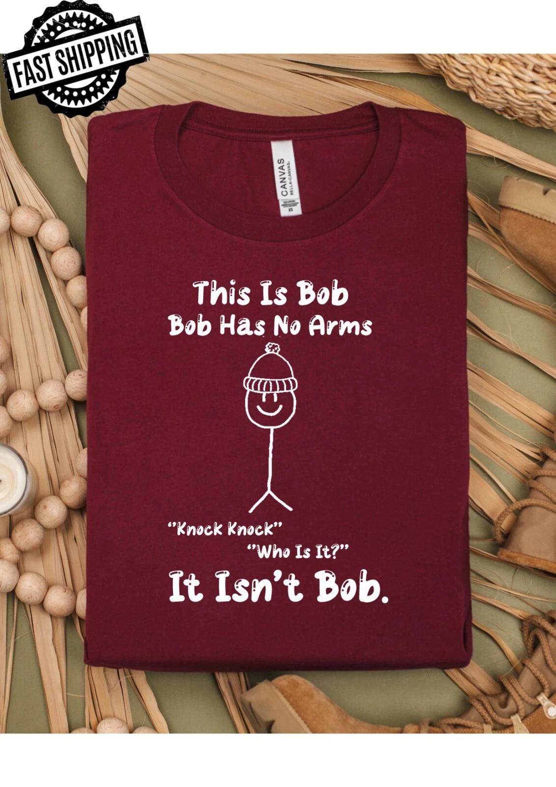 This Is Bob, Knock Knock Bob, Funny/Joke T-Shirts For T-Shirt Nights.. 3XL