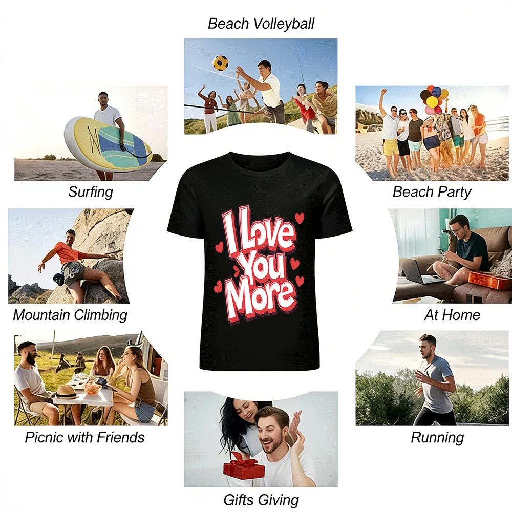 I Love You More Valentine's Day Themed Couple Matching Tee Pure Cotton T-shirt