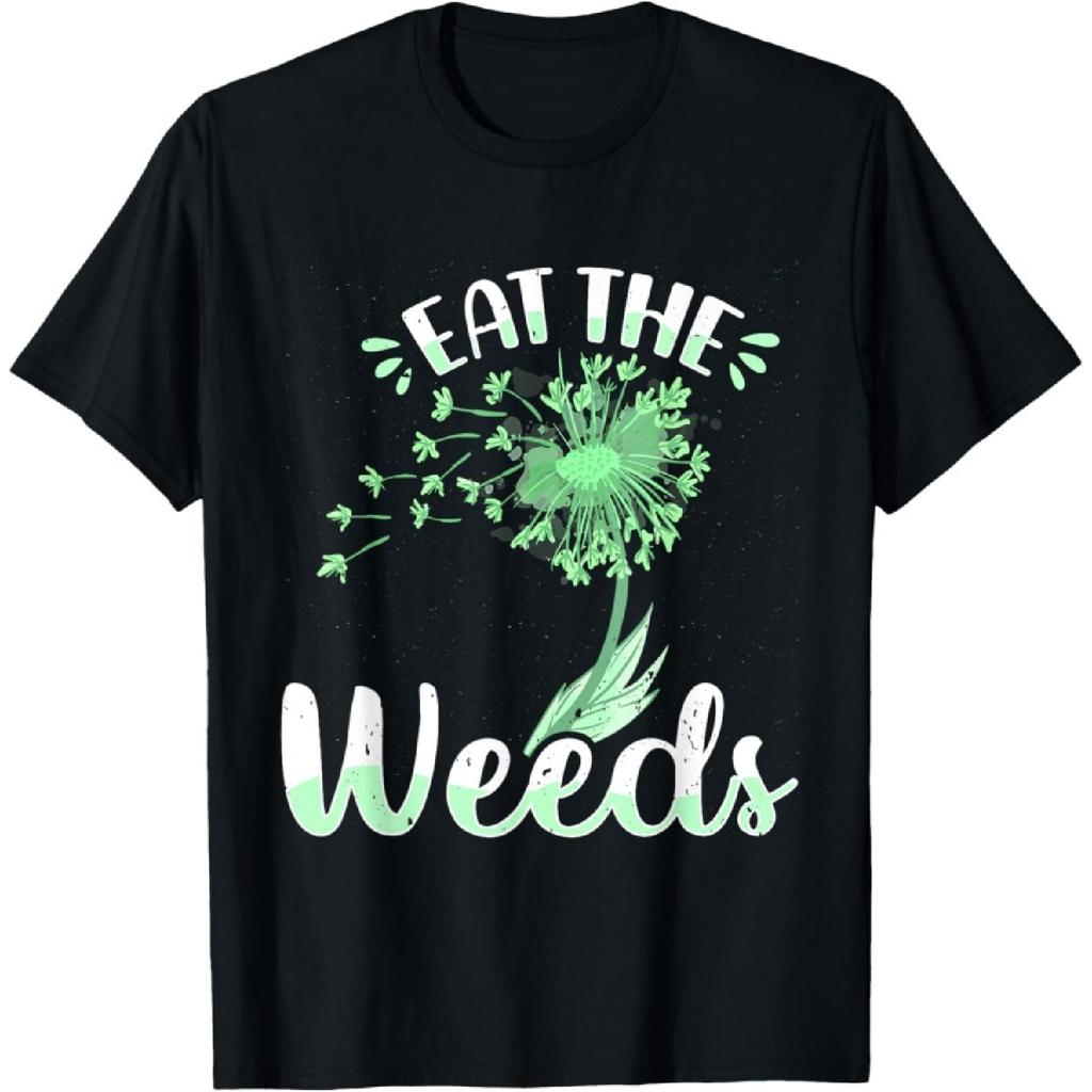 Positivity EAT THE WEEDS Dandelion Funny Dandelions T-Shirt