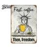 Decorative Metal Plaque The Freedom's Day Off Vintage Signs Retro Statue of Freedom Coffee Beer Detailed Design Humor Sign Distressed Patriotic