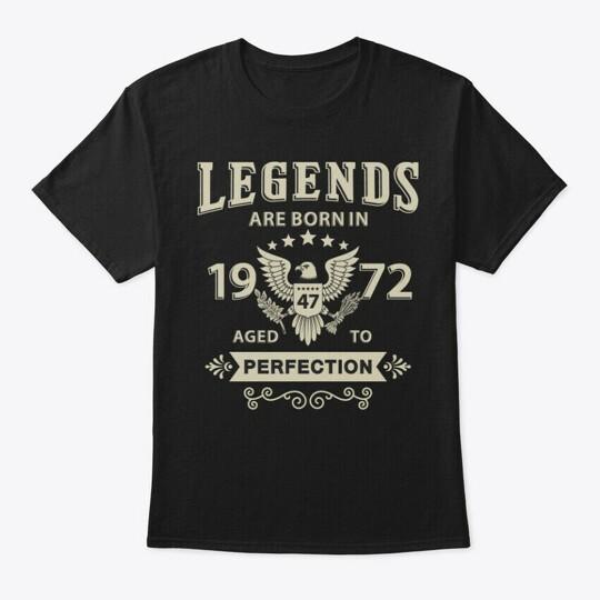 Legends Are Born In 1972 T-Shirt M