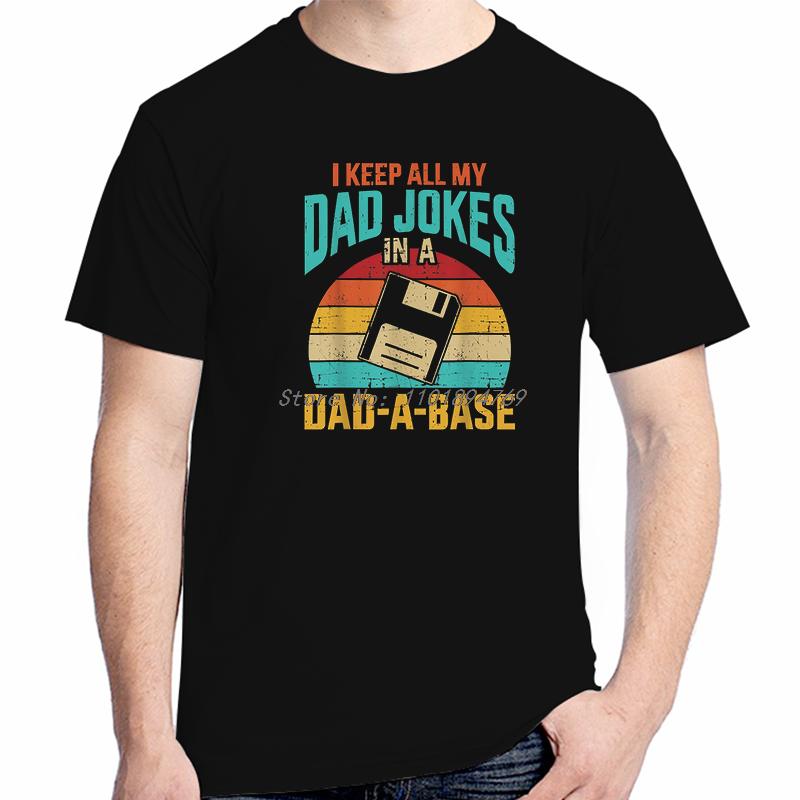Vintage Fathers Day Gift Tshirt I Keep All My Dad Jokes In A Dadabase Funny Graphic T Shirts Summer Cotton Print T Shirt
