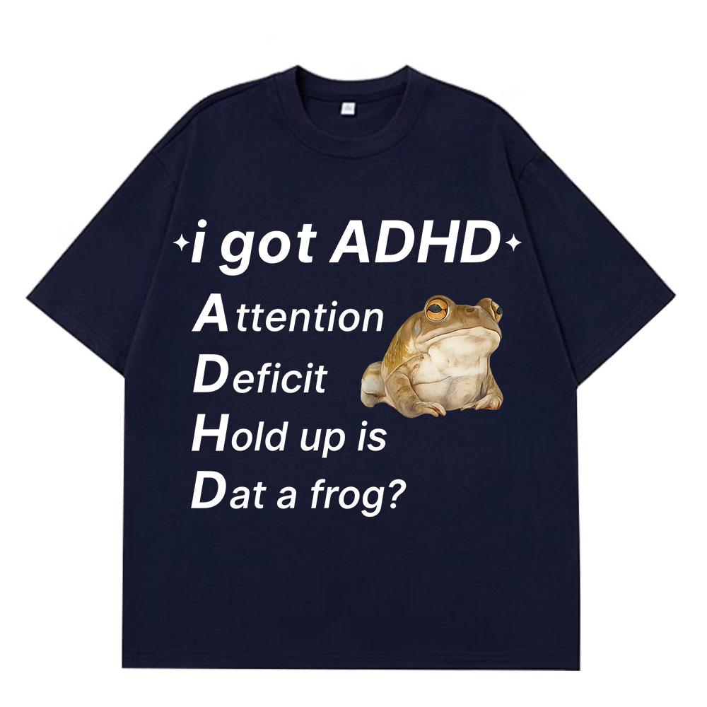 ADHD Frog Autism Funny Meme T Shirt Men Women Fashion Clothing Cotton Short Sleeve Harajuku Tshirts Casual Hiphop Tshirts