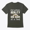Escaping Reality Book Time Reading T-Shirt Made In the USA Size S To 5XL