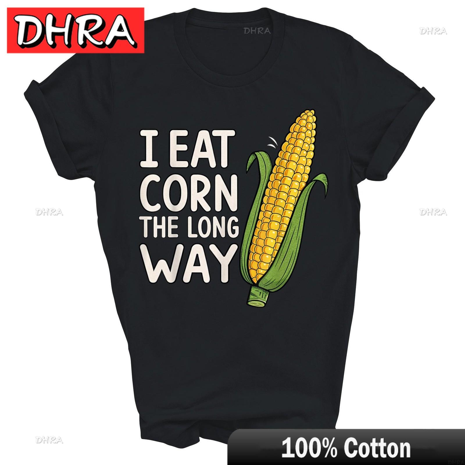 I Eat Corn The Long Way Funny Unisex Shirt Gift Unique Minimalist Edgy Tops Tshirts for Unisex TShirt Girls Italy Camisetas Mujer S